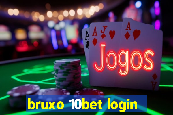 bruxo 10bet login